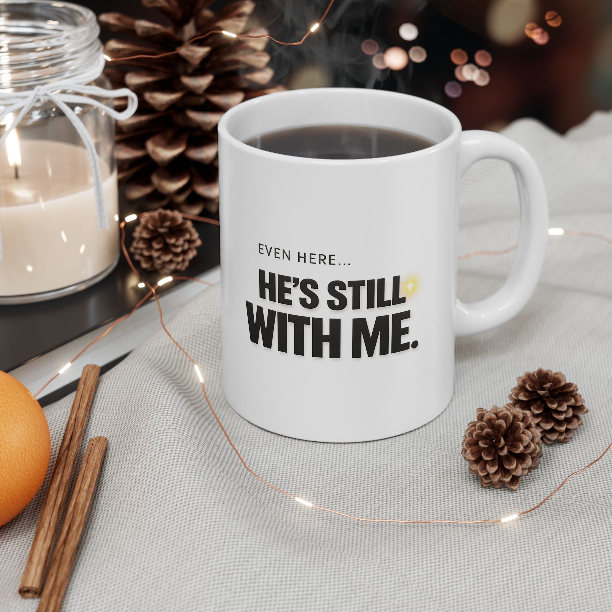 Christian faith coffee mug held in hands — God is still present even here