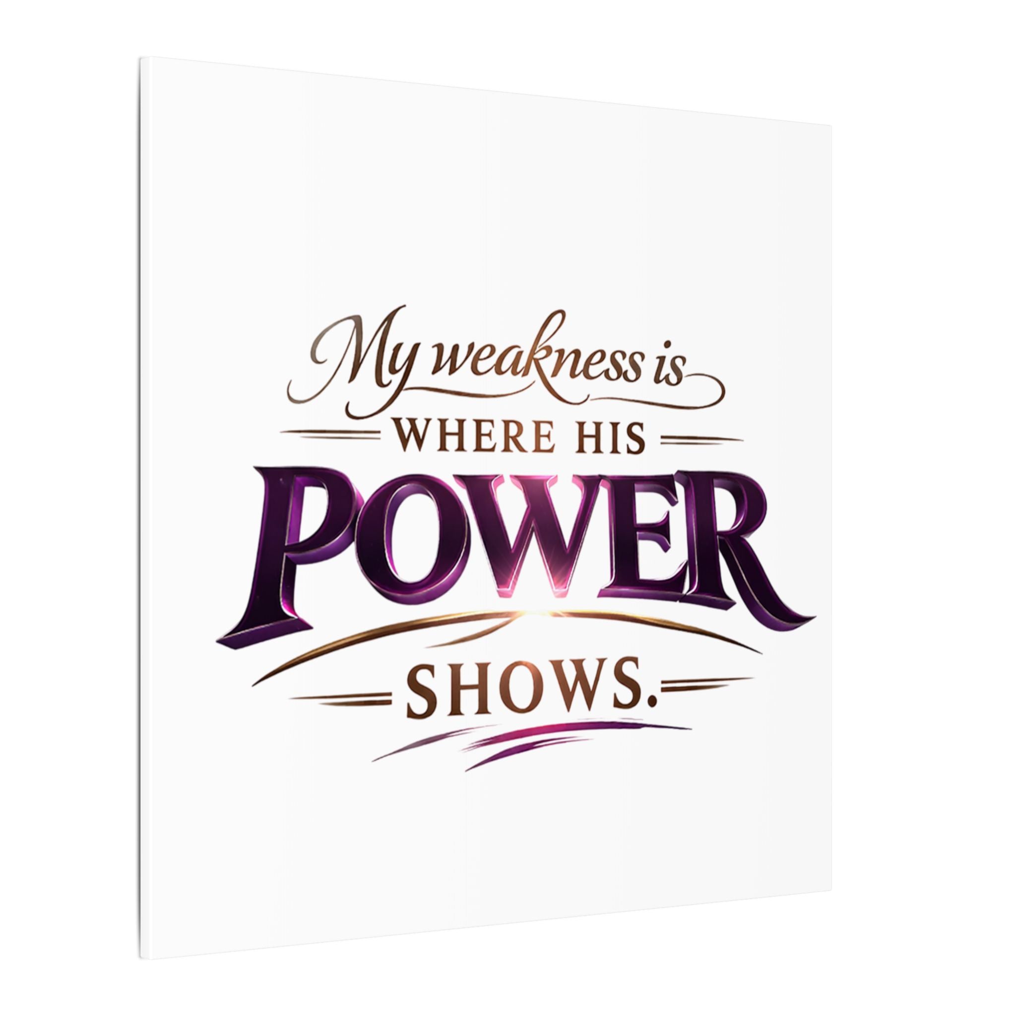 Christian Canvas Wall Art - “My Weakness Is Where His Power Shows” Inspirational Faith Quote