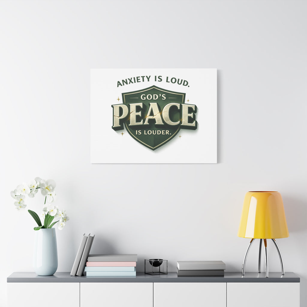 Anxiety Is Loud, God's Peace Is Louder - Christian Canvas  Wall Art | faith Home Decor | Free Shipping
