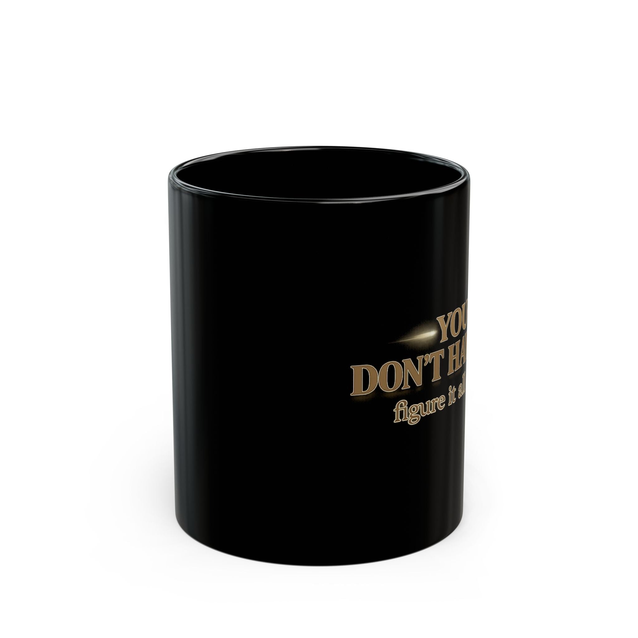 Christian faith coffee mug featuring a reminder that you don't have to figure it all out.
