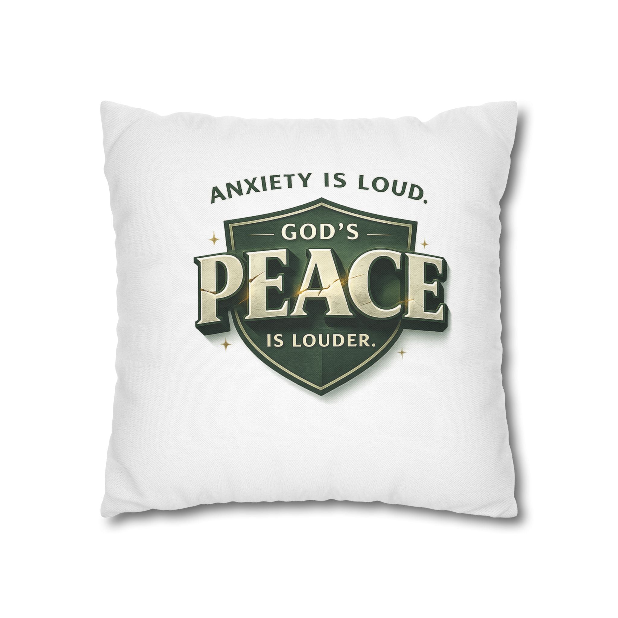 Christian Throw Pillow Cover – “Anxiety Is Loud, God’s Peace Is Louder” | Faith Home Decor
