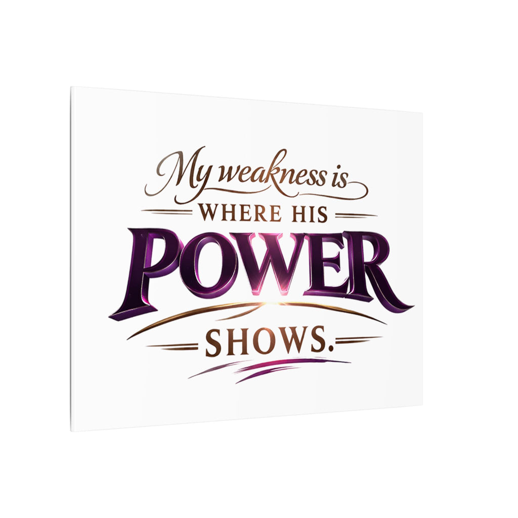 Christian Canvas Wall Art - “My Weakness Is Where His Power Shows” Inspirational Faith Quote