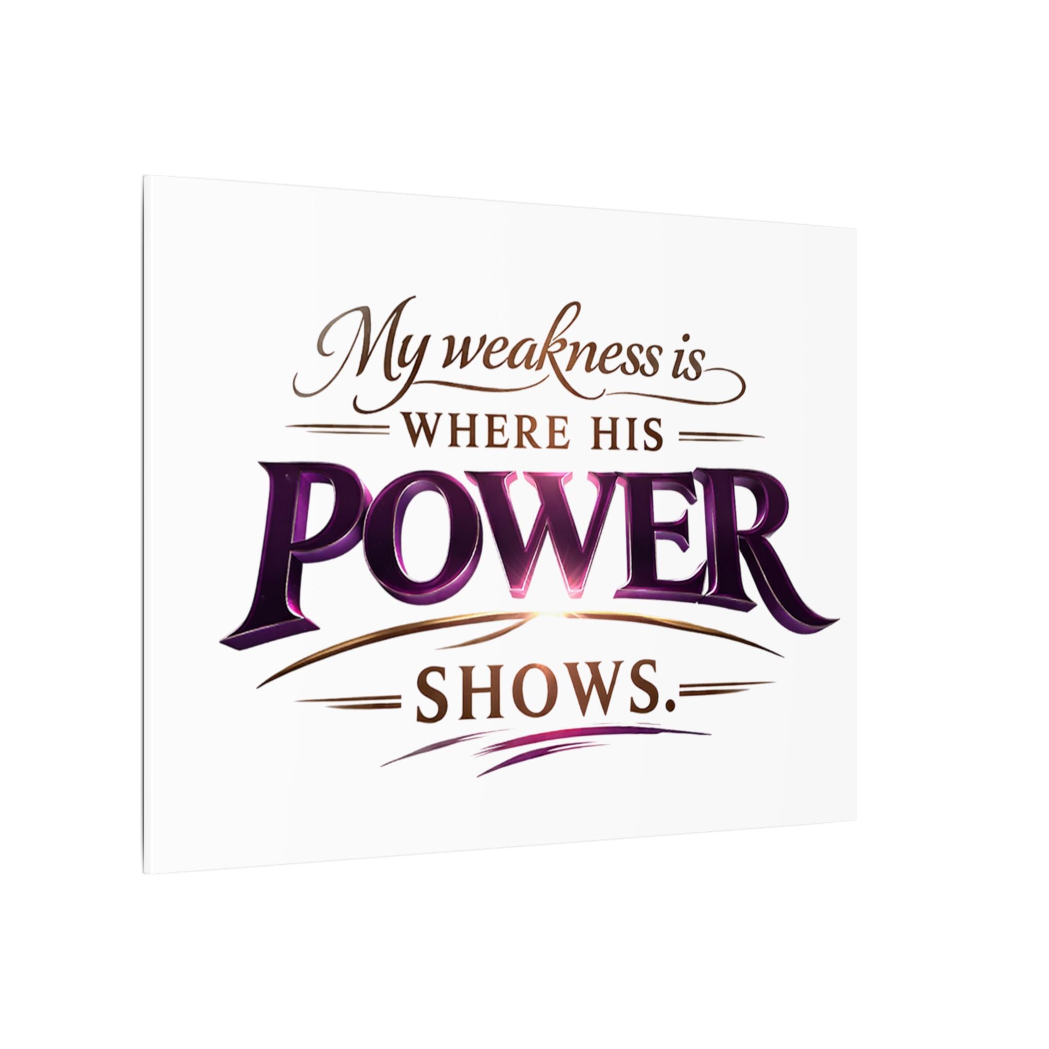 Christian Canvas Wall Art - “My Weakness Is Where His Power Shows” Inspirational Faith Quote