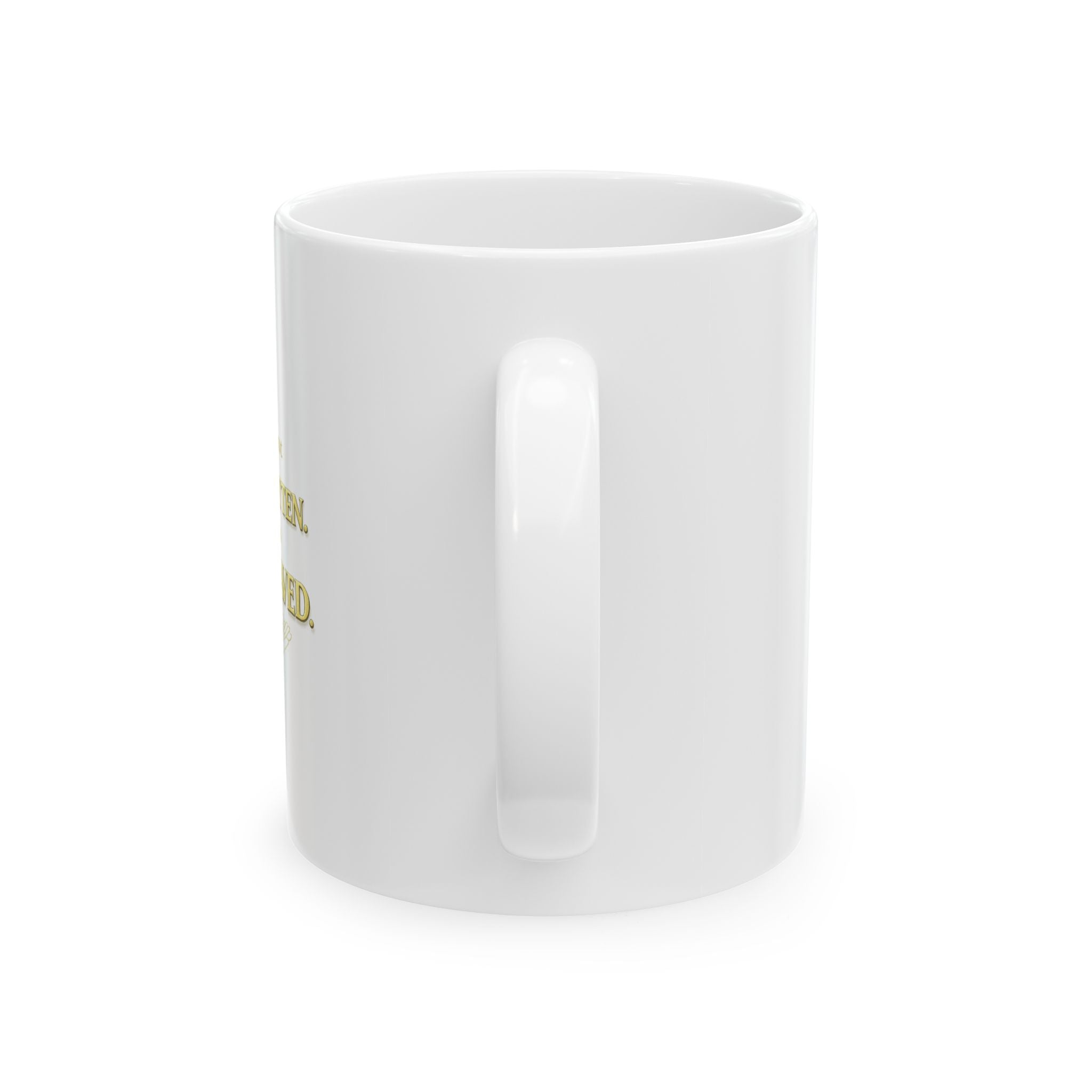 Inspirational Christian Mug - “I Am Not Forgotten, It Is Engraved” Faith Coffee Cup
