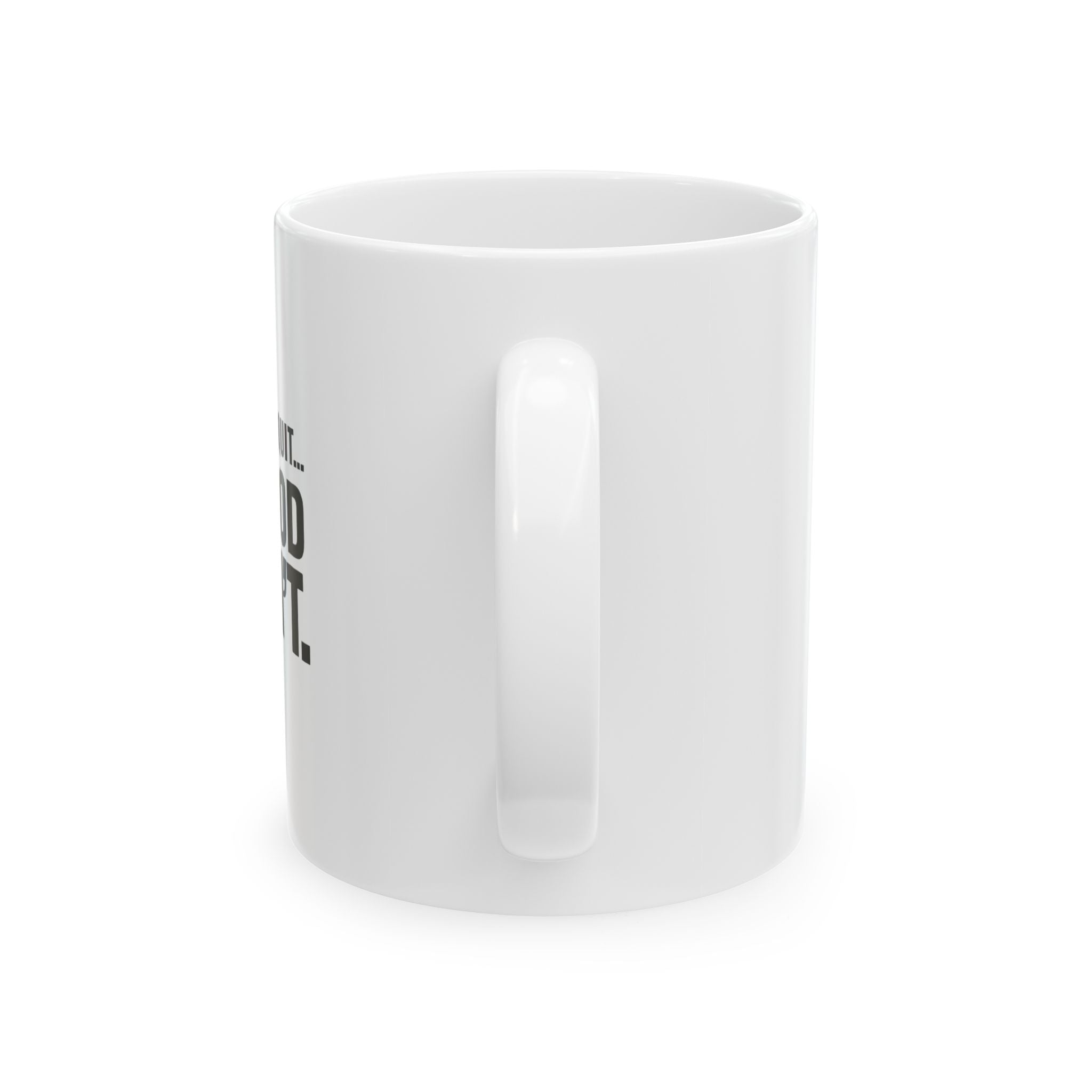 Christian faith encouragement mug quote close-up — I Almost Quit But God Didn't