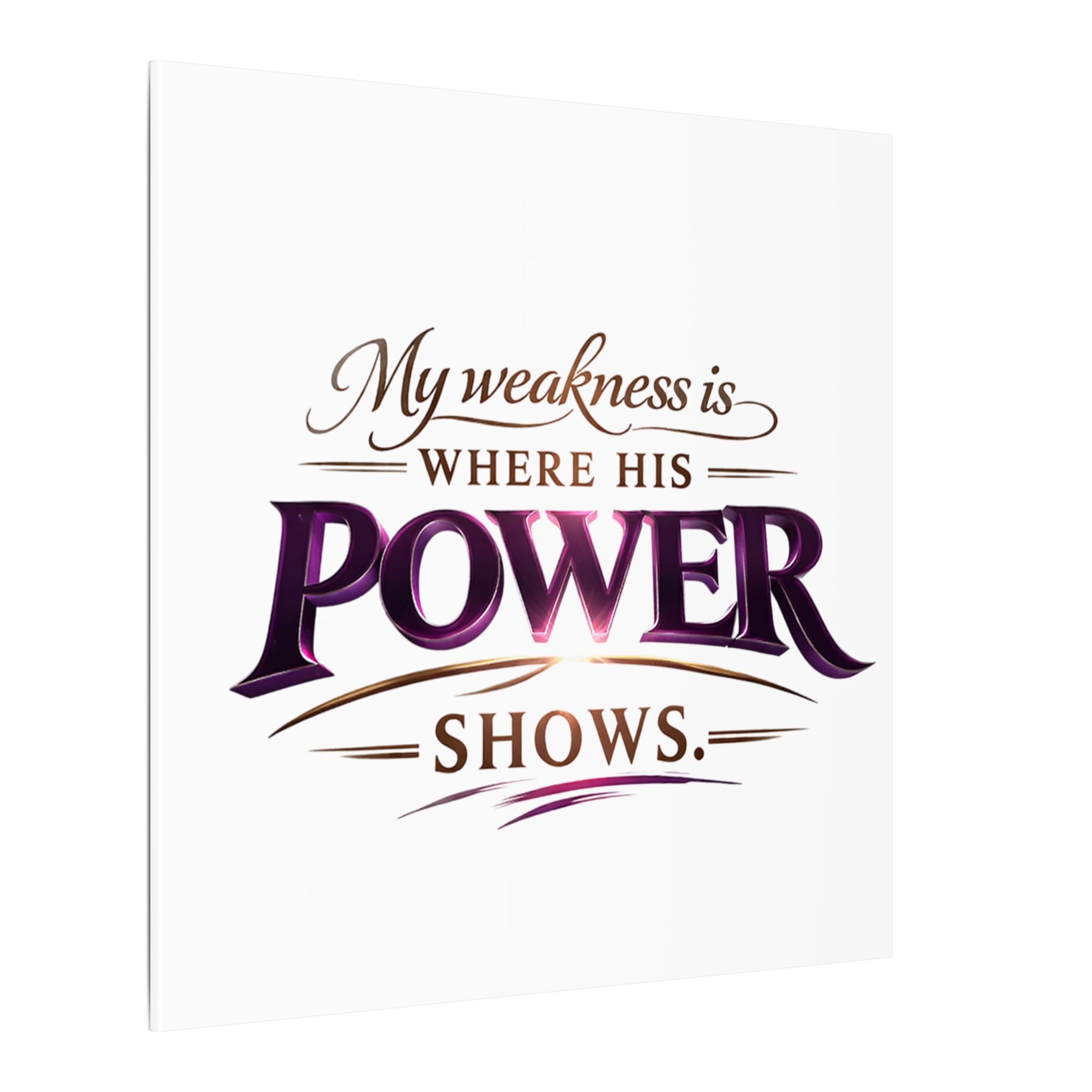 Christian Canvas Wall Art - “My Weakness Is Where His Power Shows” Inspirational Faith Quote