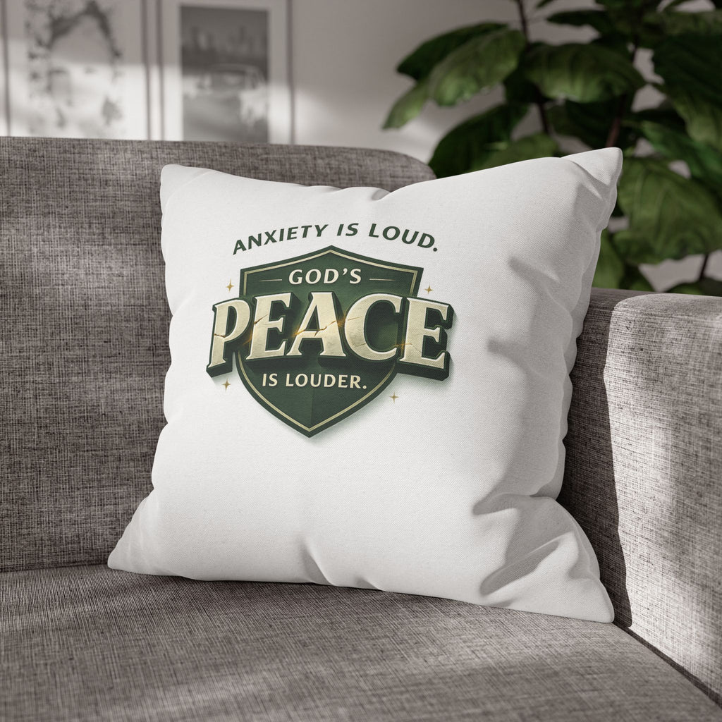 Christian Throw Pillow Cover – “Anxiety Is Loud, God’s Peace Is Louder” | Faith Home Decor
