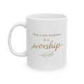 Christian Inspirational Mug - “Rest Is Not Weakness, It Is Worship” Coffee Cup