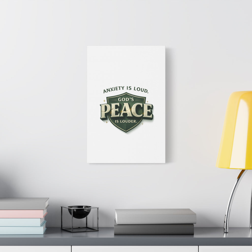 Anxiety Is Loud, God's Peace Is Louder - Christian Canvas  Wall Art | faith Home Decor | Free Shipping