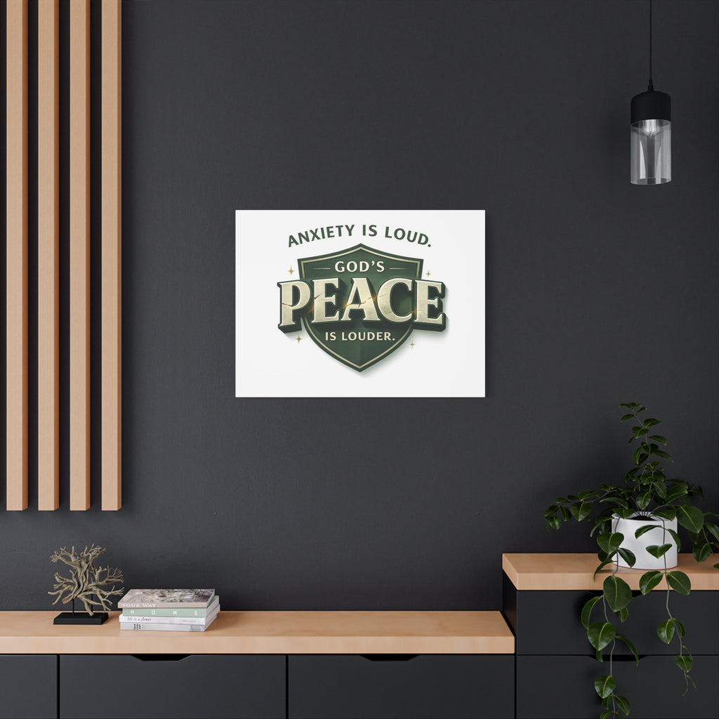 Anxiety Is Loud, God's Peace Is Louder - Christian Canvas  Wall Art | faith Home Decor | Free Shipping