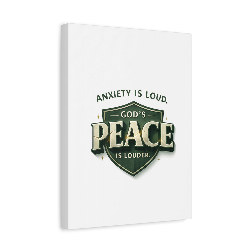 Anxiety Is Loud, God's Peace Is Louder - Christian Canvas  Wall Art | faith Home Decor | Free Shipping