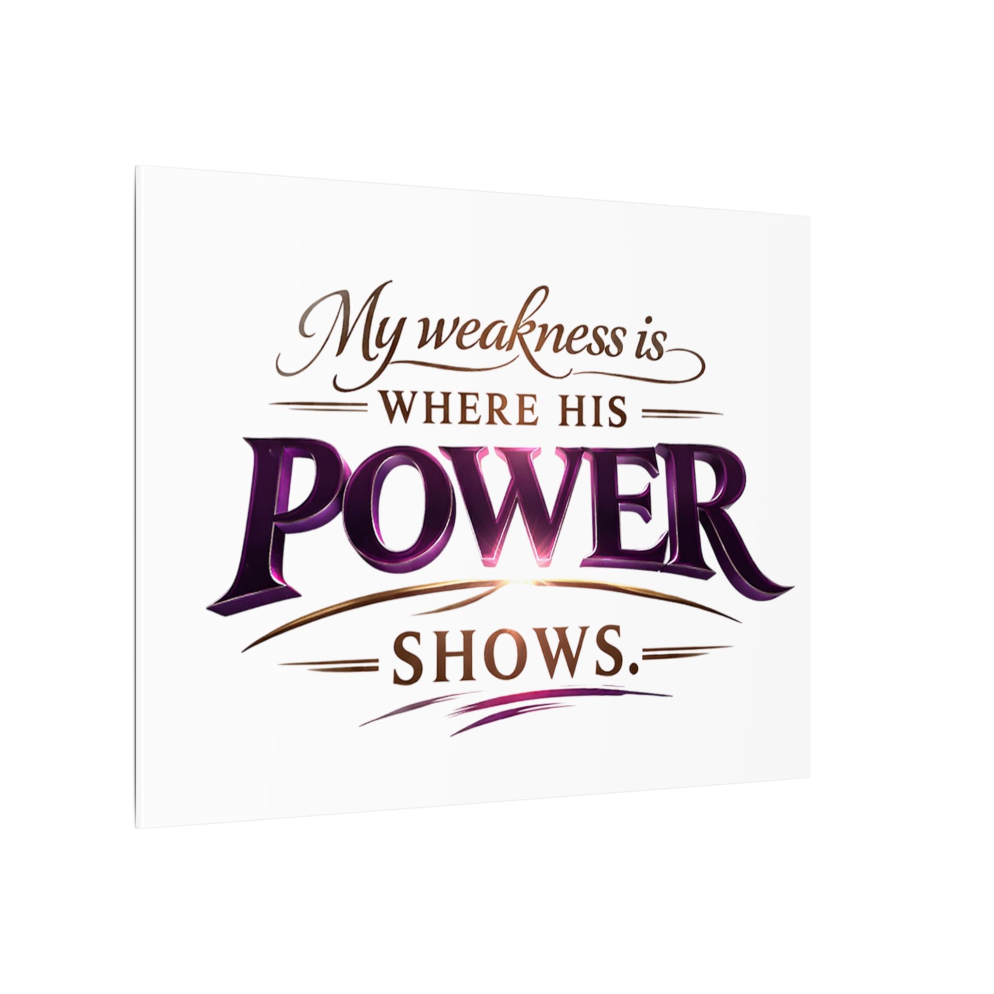 Christian Canvas Wall Art - “My Weakness Is Where His Power Shows” Inspirational Faith Quote