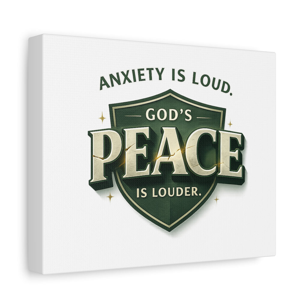 Anxiety Is Loud, God's Peace Is Louder - Christian Canvas  Wall Art | faith Home Decor | Free Shipping