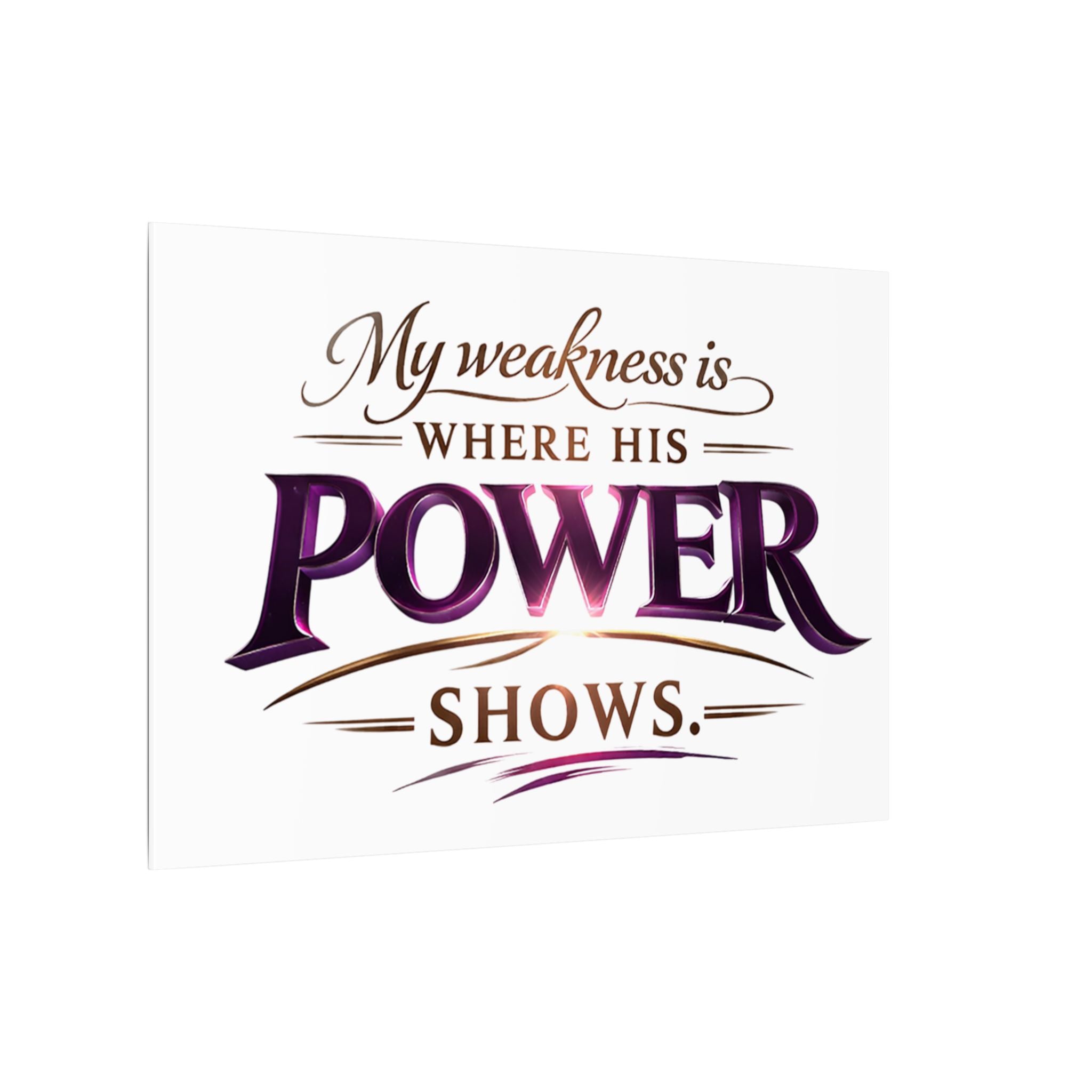 Christian Canvas Wall Art - “My Weakness Is Where His Power Shows” Inspirational Faith Quote