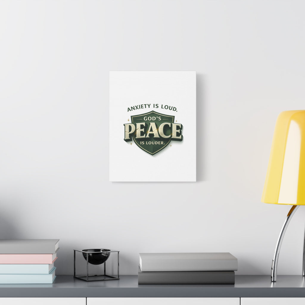 Anxiety Is Loud, God's Peace Is Louder - Christian Canvas  Wall Art | faith Home Decor | Free Shipping