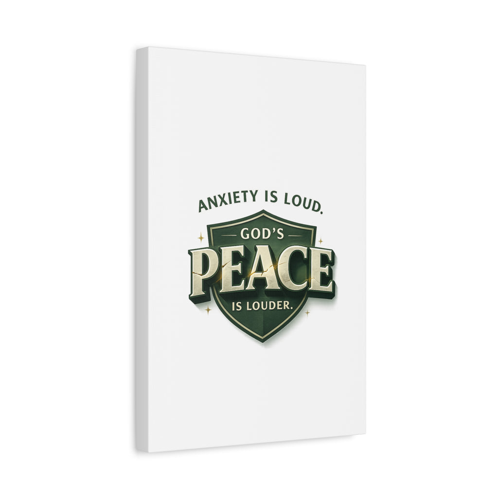 Anxiety Is Loud, God's Peace Is Louder - Christian Canvas  Wall Art | faith Home Decor | Free Shipping