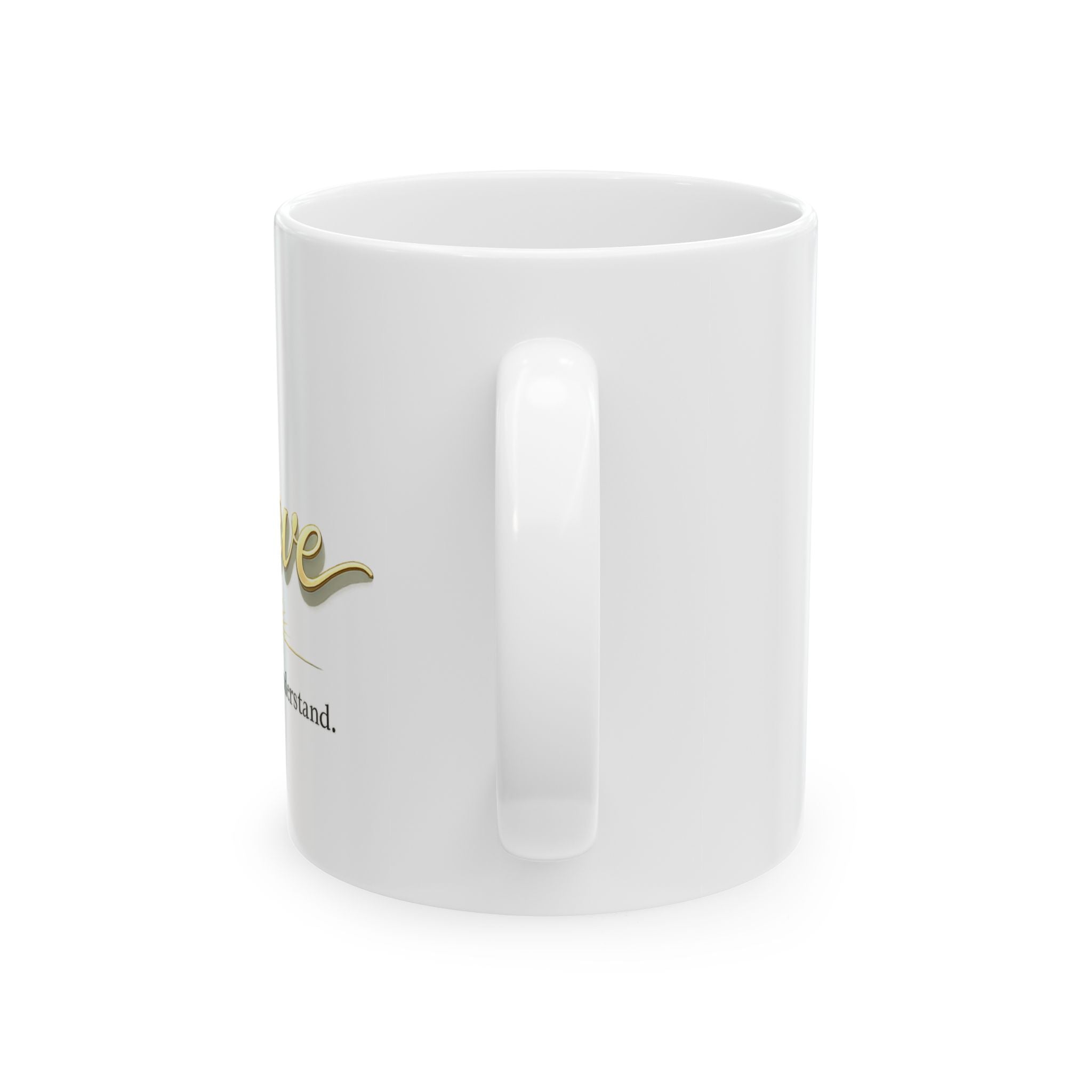 Faith Inspirational Mug - “I Still Believe Even When I Don’t Understand” Christian Coffee Cup | Religious Gift