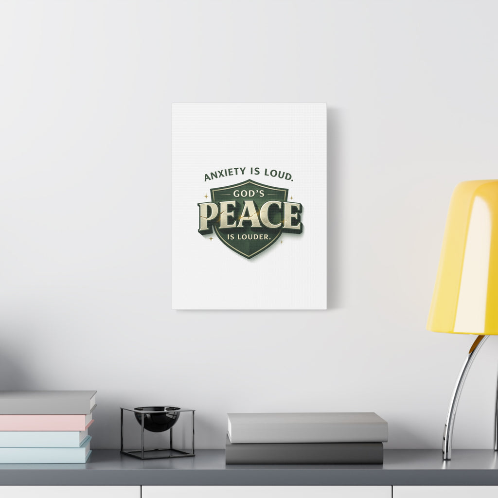Anxiety Is Loud, God's Peace Is Louder - Christian Canvas  Wall Art | faith Home Decor | Free Shipping