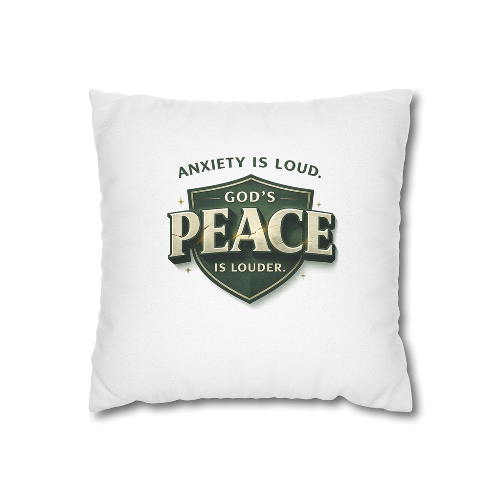 Christian Throw Pillow Cover – “Anxiety Is Loud, God’s Peace Is Louder” | Faith Home Decor