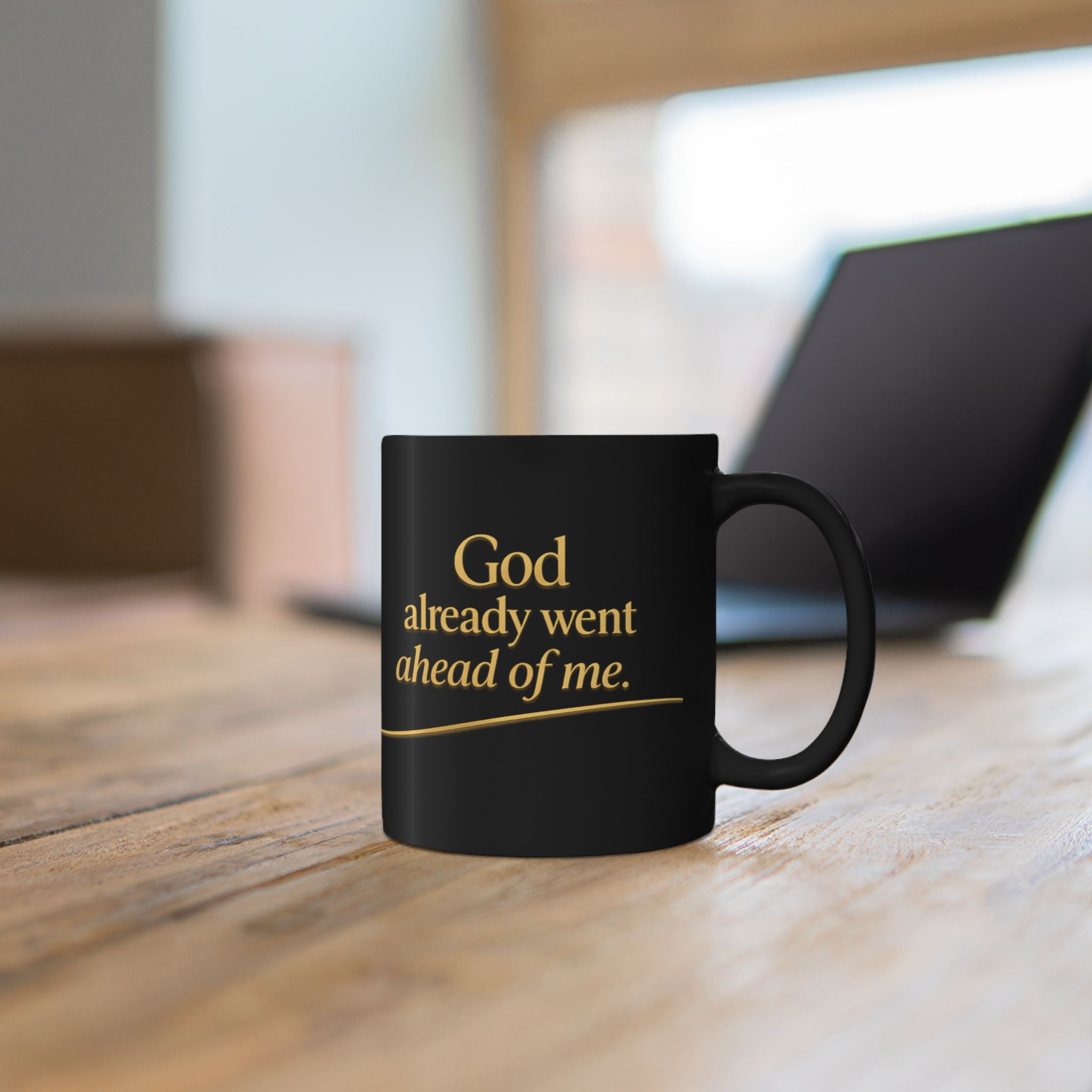 Christian faith coffee mug — God Went Ahead of Me encouragement gift