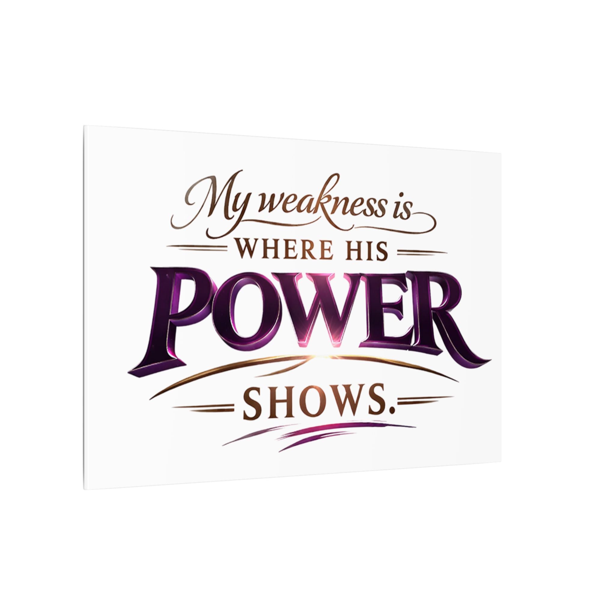 Christian Canvas Wall Art - “My Weakness Is Where His Power Shows” Inspirational Faith Quote